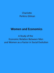 Title: Women and Economics, Author: Charlotte Perkins Gilman