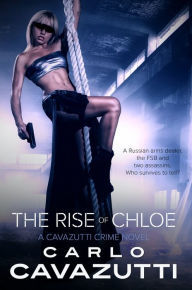 Title: The Rise of Chloe, Author: Carlo Cavazutti