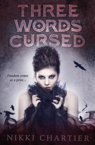 Title: Three Words Cursed, Author: Nikki Chartier
