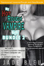 My Hot Rough Vampire Night Bundle 2 (Paranormal -Vampire Erotica, Strangers)