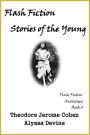 Flash Fiction Stories of the Young