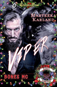 Title: Viper (Bones MC 4), Author: Marteeka Karland