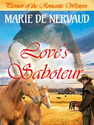 Title: LOVE'S SABOTEUR, Author: Marie de Nervaud
