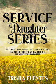 Title: Service Daughter Series, Author: Trisha Fuentes