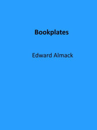 Title: Bookplates (Illustrated), Author: Edward Almack