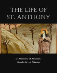 Title: The Life of St. Anthony, Author: St. Athanasius Of Alexandria