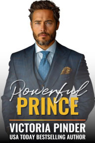 Title: Powerful Prince, Author: Victoria Pinder