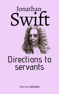 Title: Directions to Servants, Author: Jonathan Swift
