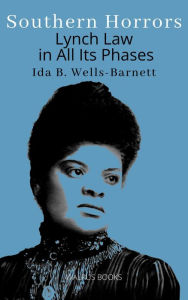 Title: Southern Horrors, Author: Ida B. Wells-Barnett