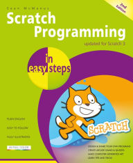 Title: Scratch Programming in easy steps, 2nd edition, Author: Sean McManus