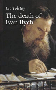 Title: The Death of Ivan Ilych, Author: Leo Tolstoy