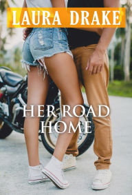 Title: Her Road Home, Author: Laura Drake