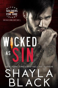 Title: Wicked as Sin (One-Mile & Brea, Part One), Author: Shayla Black