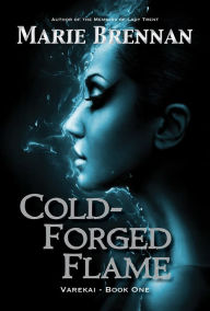 Title: Cold-Forged Flame, Author: Marie Brennan