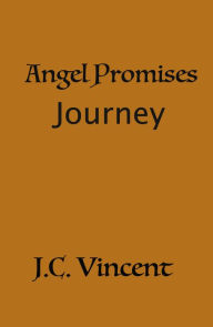 Title: Angel Promises: Journey, Author: J.C. Viincent