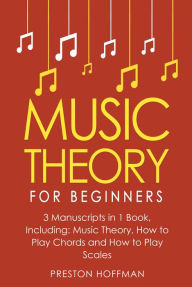Title: Music Theory: For Beginners - Bundle, Author: Preston Hoffman