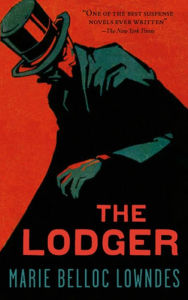 Title: The Lodger, Author: Marie Belloc Lowndes