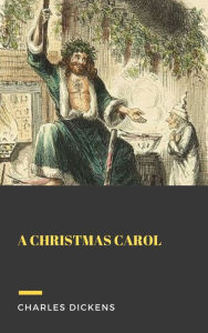 Title: A Christmas Carol, Author: Charles Dickens