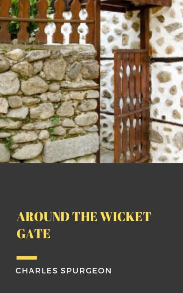 Around the Wicket Gate