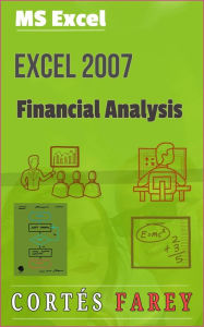 Title: Excel 2007: Financial Analysis, Author: Cortes Farey