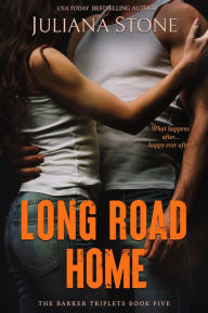 Title: Long Road Home, Author: Juliana Stone