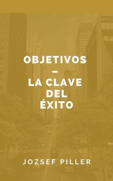 Objetivos - la clave del exito