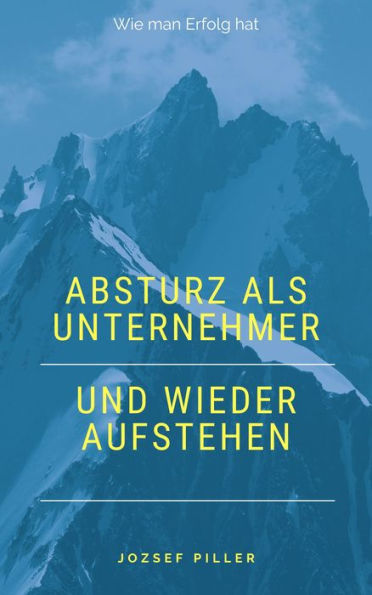 Absturz als Unternehmer und wieder aufstehen