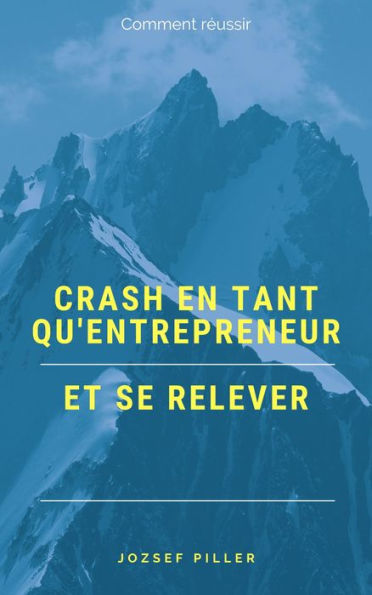 Crash en tant qu'entrepreneur et se relever