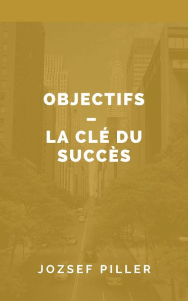 Objectifs - La cle du succes