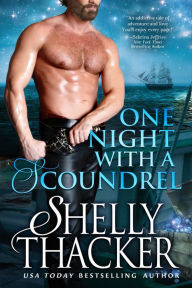 Title: One Night with a Scoundrel, Author: Shelly Thacker