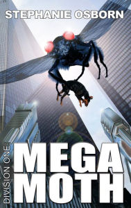 Title: Mega Moth, Author: Stephanie Osborn