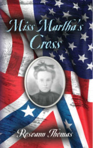 Title: Miss Martha's Cross, Author: Roseann Thomas