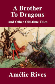 Title: A Brother to Dragons, Author: Alemlie Rives