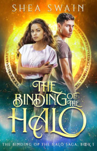Title: The Binding of the Halo, Author: Shea Swain