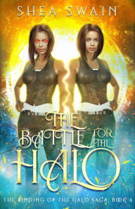 Title: The Battle for the Halo, Author: Shea Swain