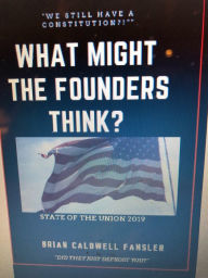 Title: What Might The Founders Think?: S.O.T.U., Author: Brian Fansler
