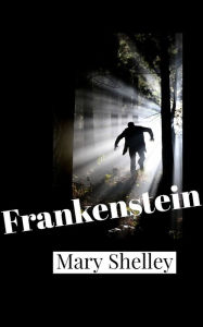 Title: Frankenstein or The Modern Prometheus, Author: Mary Shelley