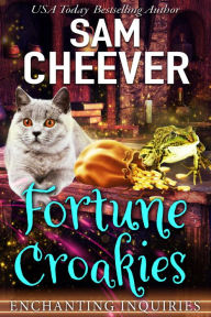 Title: Fortune Croakies: A Magical Cozy Mystery With Talking Animals, Author: Sam Cheever