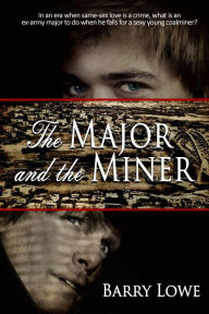 Title: The Major and the Miner, Author: Barry Lowe