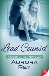 Title: Lead Counsel, Author: Aurora Rey