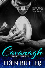 Title: Cavanagh - Serenity Series, Vol 2, Author: Eden Butler