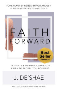 Title: Faith Forward, Volume 1, Author: J'De'Shae