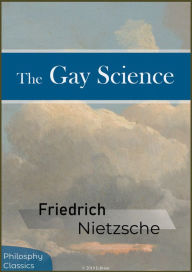 Title: The Gay Science, Author: Friedrich Nietzsche