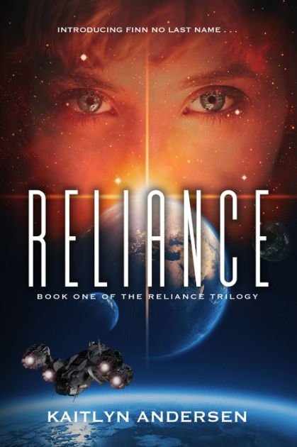 Reliance: Book One of the Reliance Trilogy by Kaitlyn Andersen ...