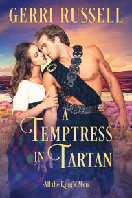 Title: A Temptress in Tartan, Author: Gerri Russell