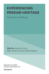 Title: Experiencing Persian Heritage, Author: Antonia Correia