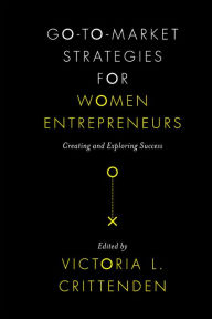 Title: Go-to-Market Strategies for Women Entrepreneurs, Author: Victoria L. Crittenden
