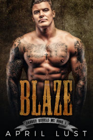 Title: Blaze (Book 1), Author: April Lust