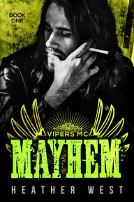 Title: Mayhem (Book 1), Author: Heather West