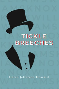 Title: Tickle Breeches, Author: Helen Jefferson Howard